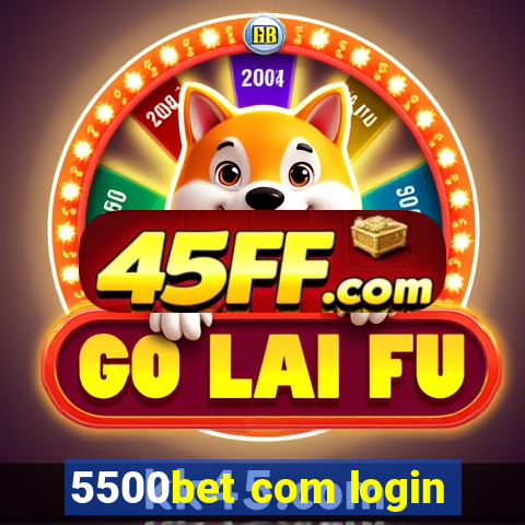 5500bet com login